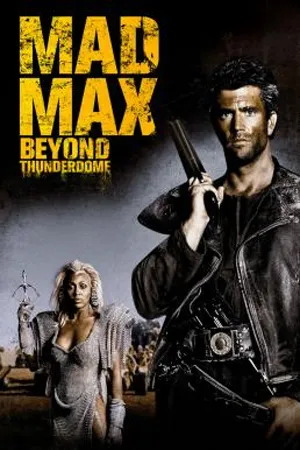 Mad Max 3 Beyond Thunderdome (1985) แมดแม็กซ์ 3 โดมบันลือโลก