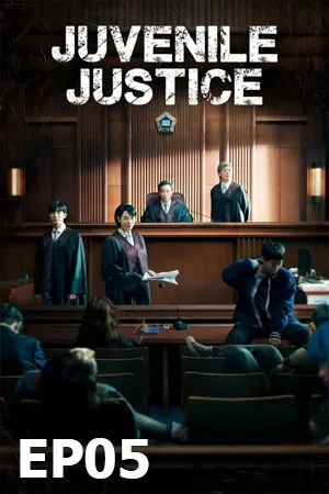 Juvenile Justice (2022) หญิงเหล็กศาลเยาวชน EP05