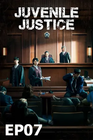 Juvenile Justice (2022) หญิงเหล็กศาลเยาวชน EP07