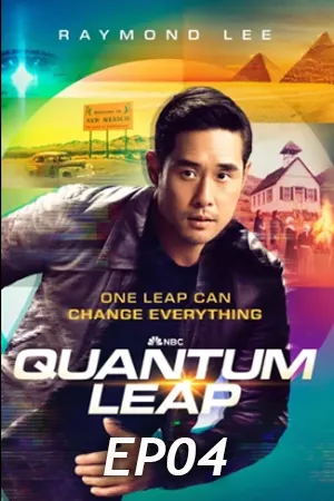 Quantum Leap Season 2 (2023) ควอนตัมลีป กระโดดข้ามเวลา 2 (ซับไทย) EP04