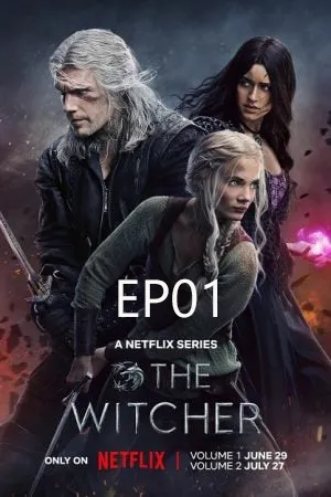 The Witcher Season 3 (2023) เดอะ วิทเชอร์ นักล่าจอมอสูร ซีซั่น 3 EP01