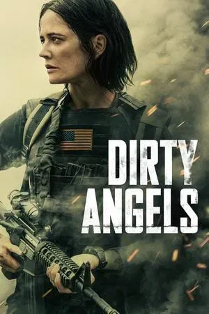 ดูหนังออนไลน์ฟรี Dirty Angels (2024) นางฟ้าพันธุ์ดุ