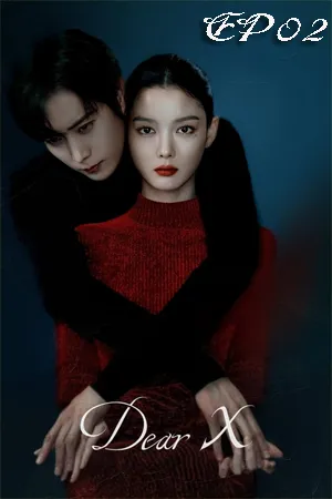 Dear X (2025) เหลี่ยมมายามรณะ (ซับไทย) EP02